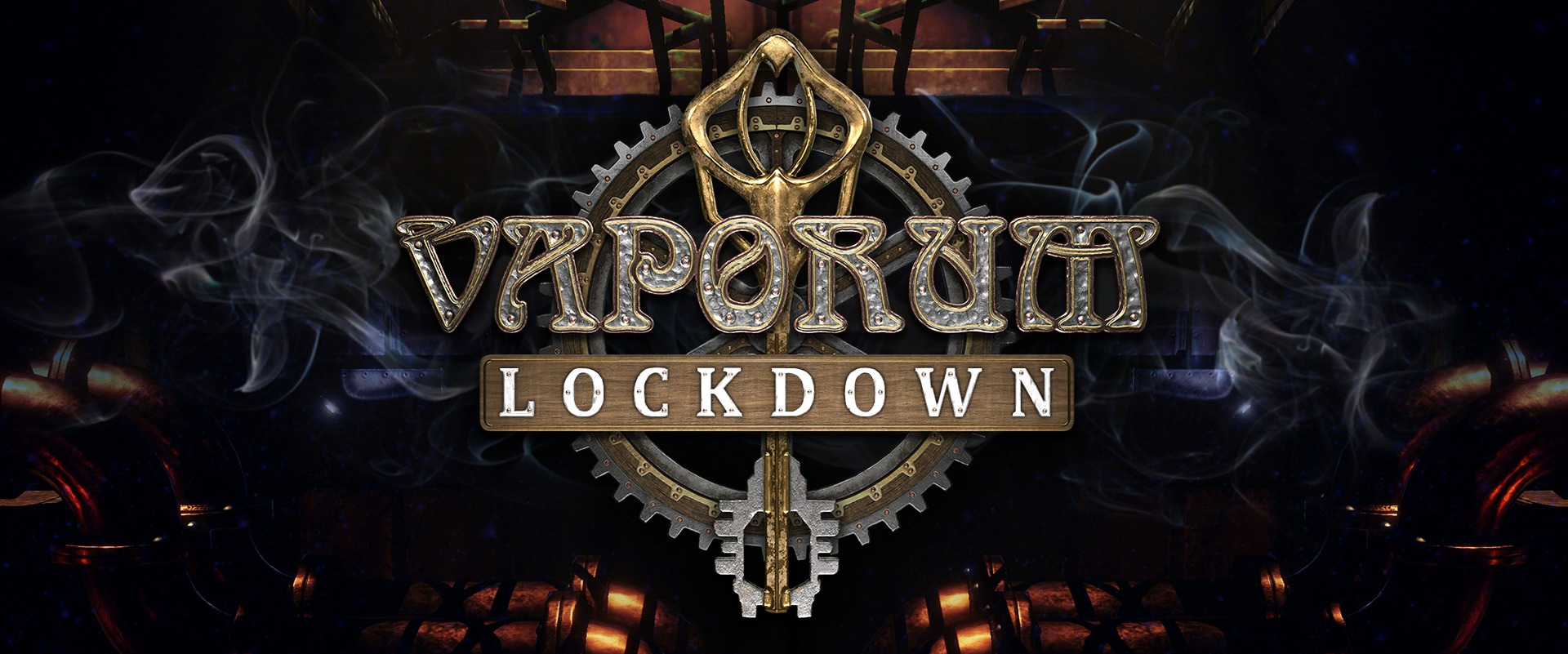 Vaporum: Lockdown is coming! (New Game Announcement)